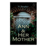 Ann and Her Mother