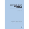 How War Might Spread to Europe