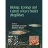 Biology, Ecology and Culture of Grey Mullets (Mugilidae)