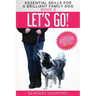 Let's Go!: Enjoy Companionable Walks with your Brilliant Family Dog