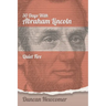 Thirty Days With Abraham Lincoln: Quiet Fire