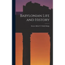 Babylonian Life and History