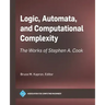 Logic, Automata, and Computational Complexity: The Works of Stephen A. Cook