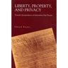 Liberty, Property, and Privacy: Toward a Jurisprudence of Substantive Due Process