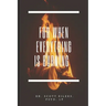 For When Everything Is Burning