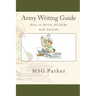 Army Writing Guide: How to Write Ncoers and Awards