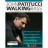 John Patitucci Walking Bass: How to Play Walking Basslines On Any Chord Sequence - For Upright & Electric Bass
