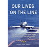 Our Lives On the Line: The Air War over North Vietnam for a Navy pilot and his Airwing.