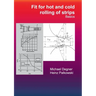 Fit for hot and cold rolling of strips - Basics
