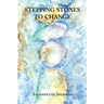 Stepping Stones to Change