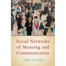 Social Networks of Meaning and Communication