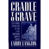 Cradle to Grave: Life, Work, and Death at the Lake Superior Copper Mines