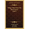 Village Tales From The Black Forest (1847)