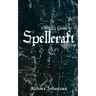 A Witch's Guide to Spellcraft