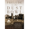 Prelude to the Dust Bowl: Drought in the Nineteenth-Century Southern Plains