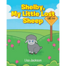Shelby, My Little Lost Sheep