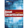 Asset Securitization: Theory and Practice
