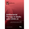 Antibacterial Therapy in Adults with COVID-19