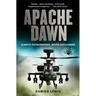 Apache Dawn: Always Outnumbered, Never Outgunned