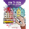 How to Draw Pretty Much Anything Activity Book
