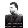Collected Poems of Kenneth Patchen