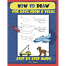 How to draw for boys from 8 years: Step by step guide