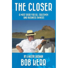 The Closer: A must read for all salesmen and business owners