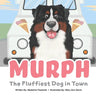 Murph: The Fluffiest Dog in Town