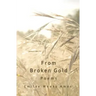 From Broken Gold: Poems