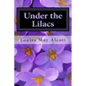 Under the Lilacs