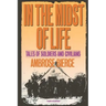 In the Midst of Life: Tales of Soldiers and Civilians
