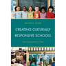 Creating Culturally Responsive Schools: One Classroom at a Time
