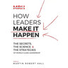 How Leaders Make It Happen