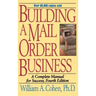 Building a Mail Order Business: A Complete Manual for Success