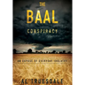 The Baal Conspiracy