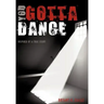 You Gotta Dance