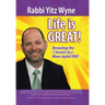 Life Is Great!: Revealing the 7 Secrets to a More Joyful You!