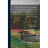 History of the Town of Ashfield, Franklin County, Massachusetts From Its Settlement in 1742 to 1910; 1742-1910
