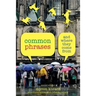 Common Phrases: And Where They Come From