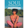 Soul Inspirations: A Journey for the Divine