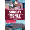Sunday Money: Speed! Lust! Madness! Death! a Hot Lap Around America with NASCAR