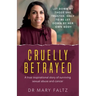 Cruelly Betrayed