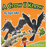 A Crow I Know: Children Bedtime Story Picture Book