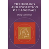 The Biology and Evolution of Language