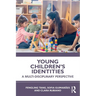 Young Children's Identities: A Multi-Disciplinary Perspective