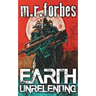 Earth Unrelenting