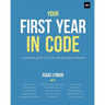 Your First Year in Code: A complete guide for new & aspiring developers