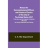 Manual for Noncommissioned Officers and Privates of Cavalry of the Army of the United States 1917. To be also used by Engineer Companies (Mounted) for