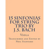 15 Sinfonias for String Trio by J.S. Bach (Viola): Viola