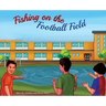 Fishing on the Football Field